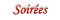 Soir&eacute;es
